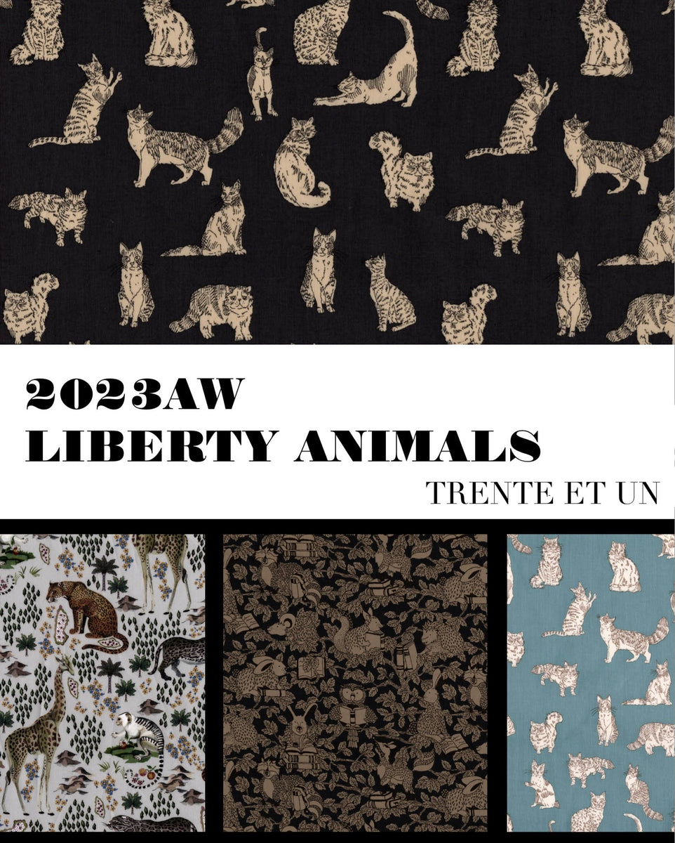 2023秋冬追加柄 LIBERTY ANIMALS – mercerie trenteetun